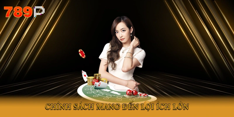 Chính sách mang đến lợi ích lớn