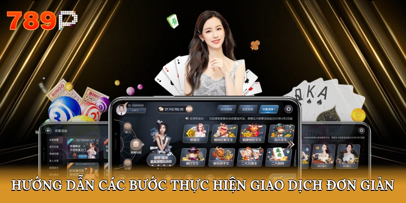 Hướng dẫn các bước thực hiện giao dịch đơn giản