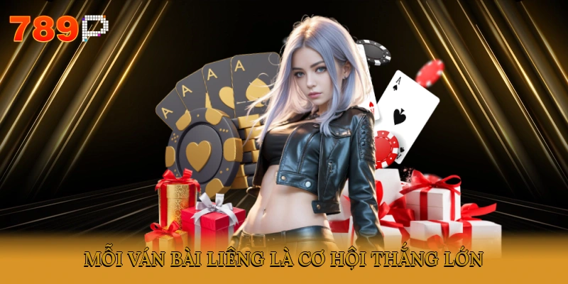 Mỗi ván bài Liêng là cơ hội thắng lớn