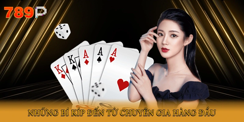 Những bí kíp đến từ chuyên gia hàng đầu