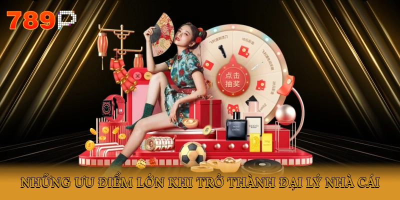 Những ưu điểm lớn khi trở thành đại lý nhà cái
